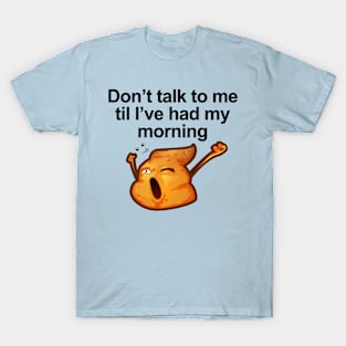 Morning Poop Emoji T-Shirt